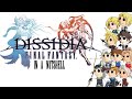 Dissidia: Final Fantasy in a nutshell 50k Subscriber special!
