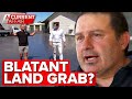 Familes say government trying to rip them off in land grab | A Current Affair