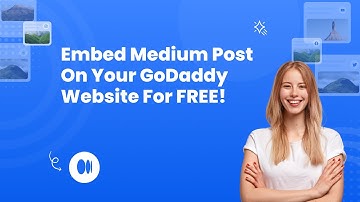 How to embed Medium post on GoDaddy?