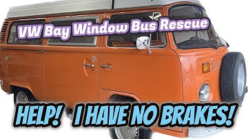 VW Bus No Brakes!