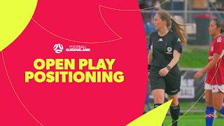 Football Queensland Referee Coaching – Open Play Positioning