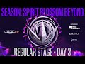 LTK Season: Spirit Blossom Beyond | Regular Stage Day 3