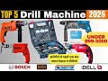 Top 5 Best Drill Machine in India Under Rs 999 ,1500 ,2000 ,3000 for Home &amp; Professional Use 2026