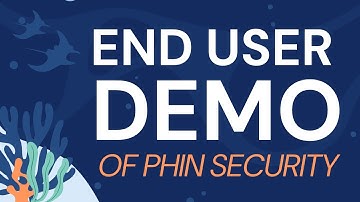 Phin Security End User Demo