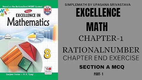 EXCELLENCE MATH Class 8 || Chapter-1 Rational Number ||CHAPTER END EXERCISE|| Part-1