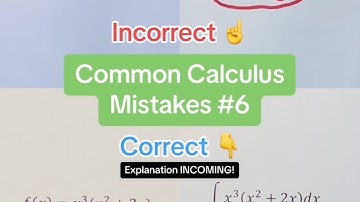 Common Calculus Mistakes #6 Explanation