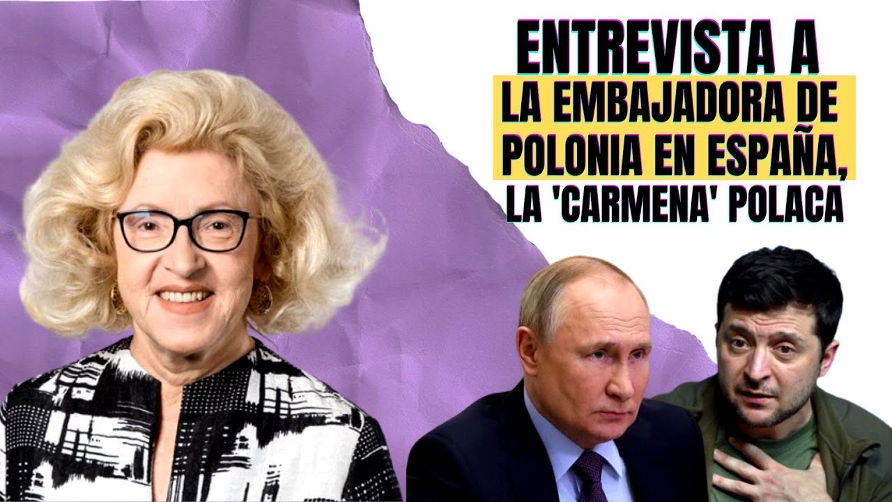 El grito de la carismática embajadora polaca en España: “Sabíamos de esta guerra desde 2014”
