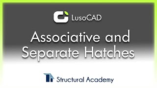 How to Use Associative and Separate Hatches in LusoCAD