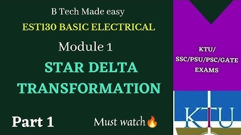 Star delta transformation 2024 scheme/ PYQ 19 Sch KTU  BEE / EST130 / Module 1 / Lec 1