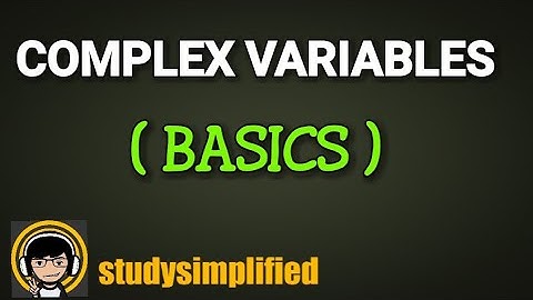 Complex Variables - Basics