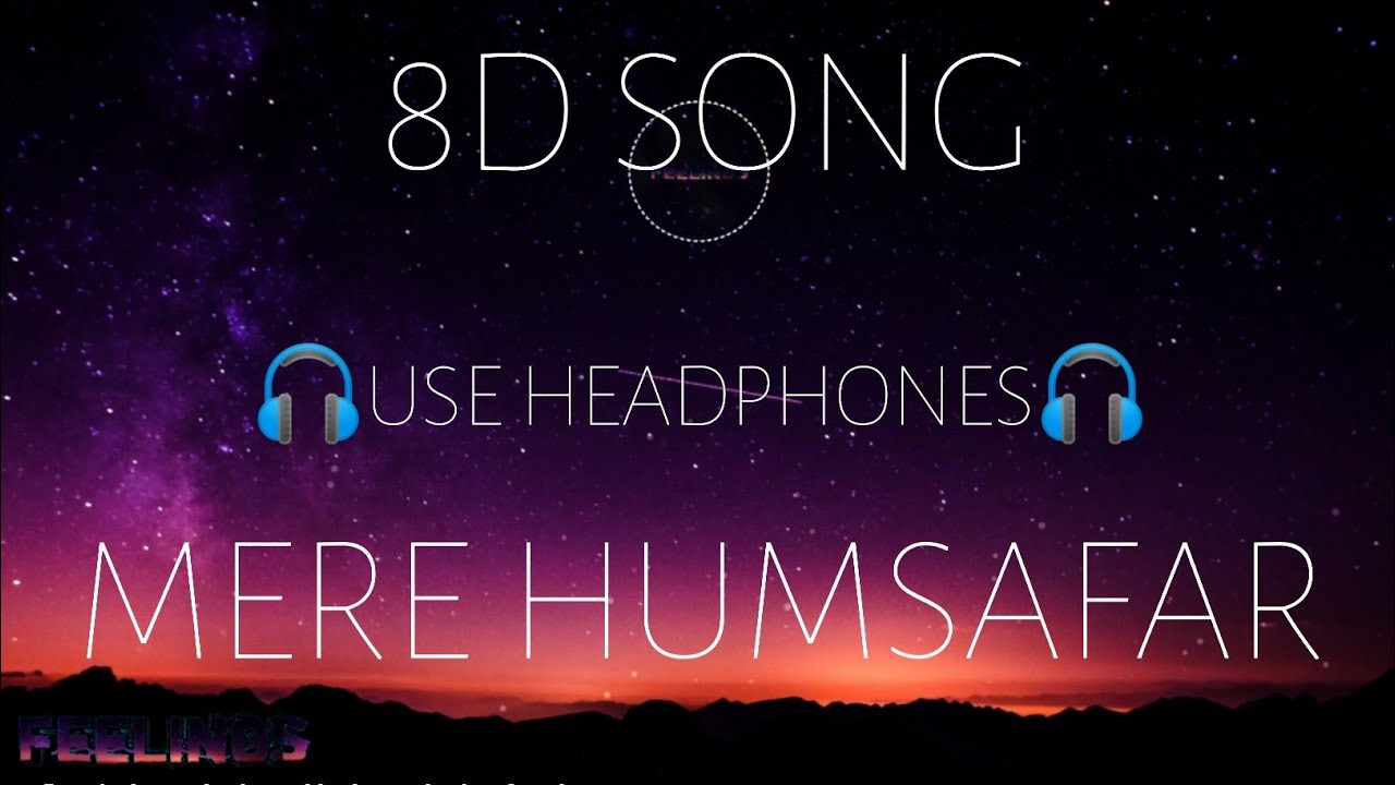 [8D AUDIO] : MERE HUMSAFAR FULL SONG || MITTHUN, TULSI KUMAR || ALL IS WELL