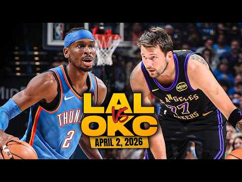 Los Angeles Lakers vs Oklahoma City Thunder Full Game Highlights | April 2, 2026 | FreeDawkins