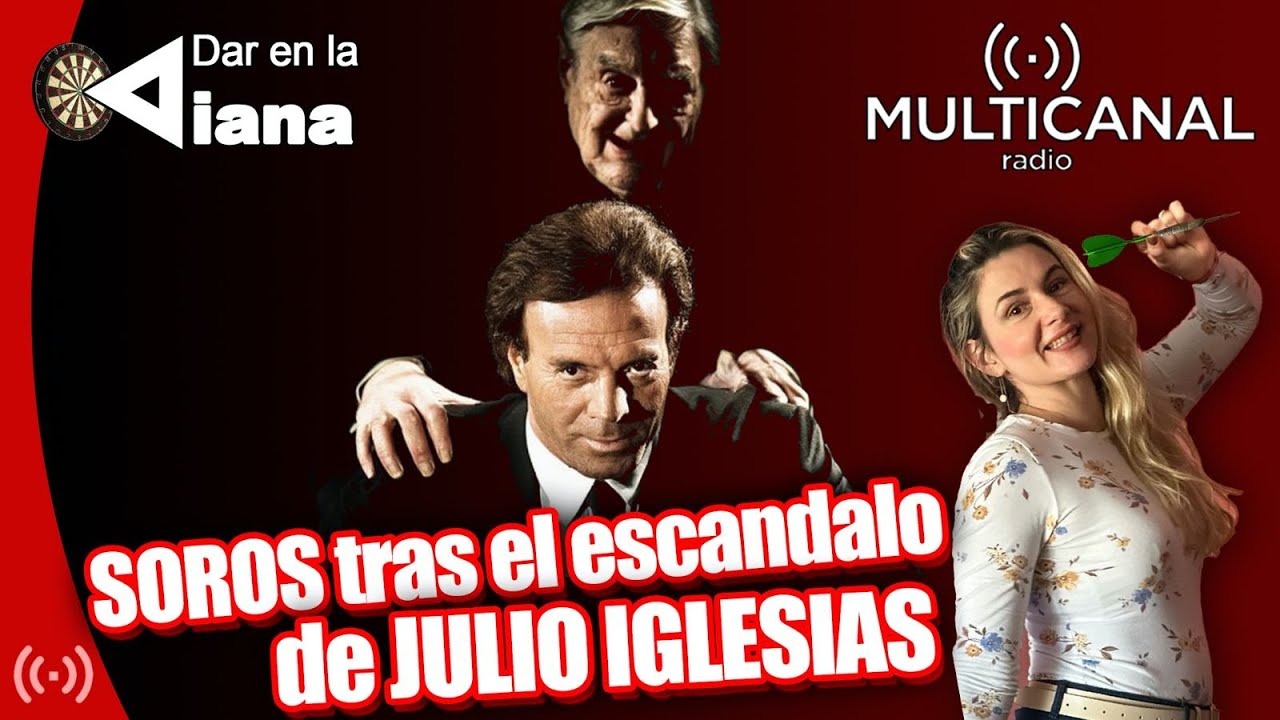 ¿Soros contra Julio Iglesias? 🕵️‍♂️ El oscuro plan revelado - Dar en la Diana