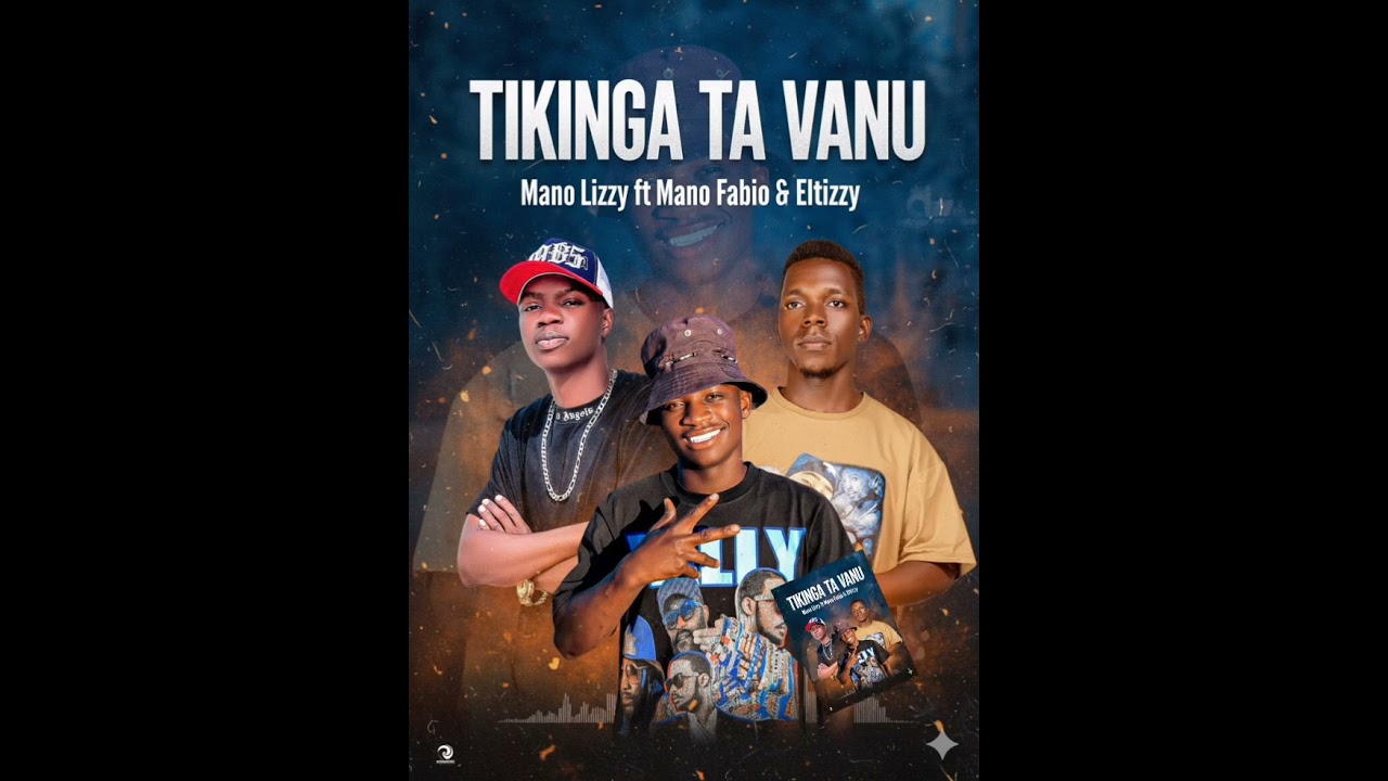 MANO LIZZY FT Mano fabio & Eltizzy pro ( TIKINGA TA VANU) mp3 2025 Mangue stúdio recor 86 790 6219 