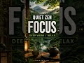 Quiet Zen Focus | Zen Music for Deep Work and Relax #cafejazz #jazz #relaxingmusic