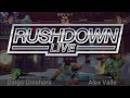 Rushdown LIVE Intro Rushdown LIVE Intro