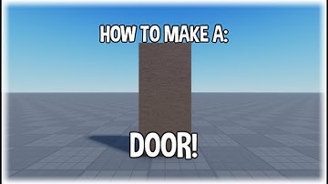 How to make a simple door! (ROBLOX Studio Tutorial)