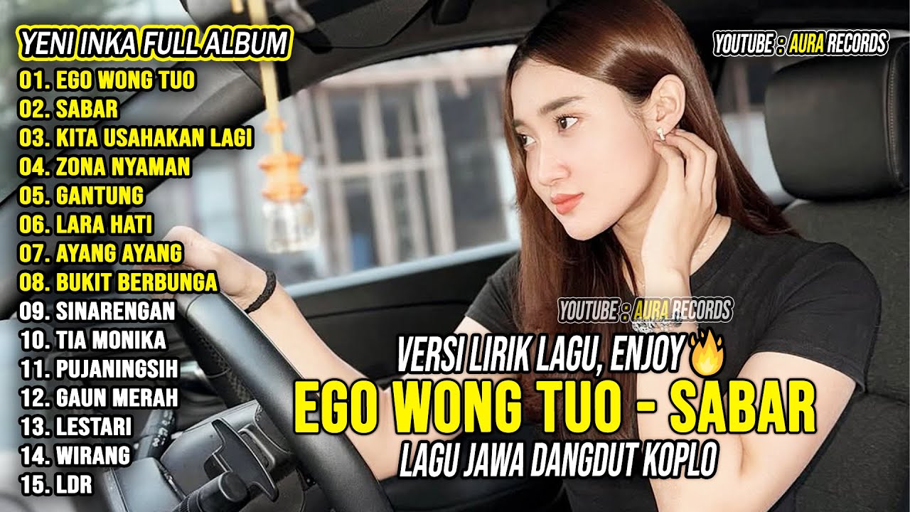 Ego Wong Tuo, Sabar - Yeni Inka Full Album Terbaru 2026 | Lagu Jawa Dangdut Koplo Viral Hits