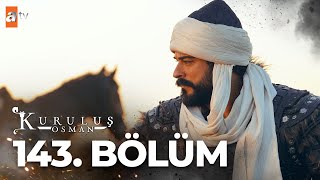 Kuruluş Osman 143 Bölüm 