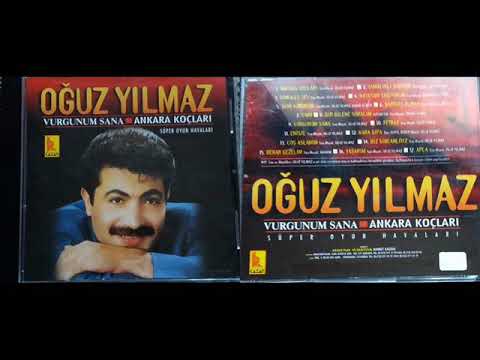 Oğuz Yılmaz - Ankara Koçları-Vurgunum Sana Full Albüm