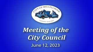 Bellflower City Council Meeting June 12, 2023