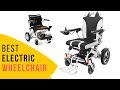 Top 7 Best Electric Wheelchairs for Indoor and Outdoor Use in 2021