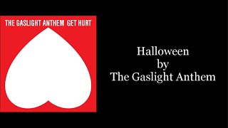 The Gaslight Anthem - Halloween (Karaoke Instrumental)