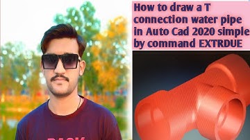 Auto Cad 3D T connection water pipe Tutorial How to create T water pipe traning in mechanical 2020