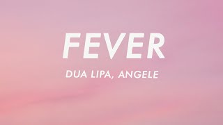 Dua Lipa & Angèle - Fever (Lyrics)