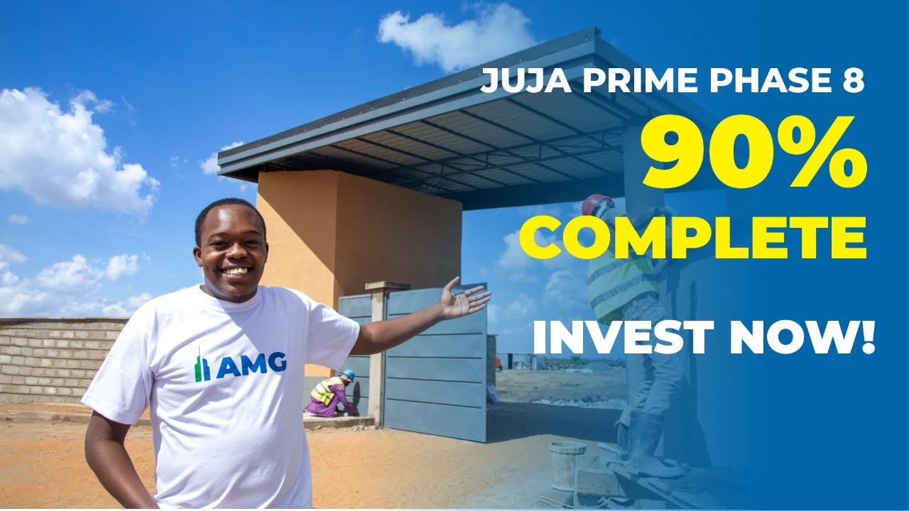 Juja Prime Phase 8:  90% Done & Plots Running Out FAST! (Limited Offer Included)