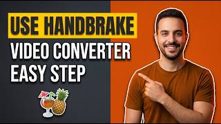 How To Use HandBrake Video Converter (Easy Step-By-Step Guide)