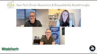 The Natural View: New Tech Drives Absorption & Bioavailability Breakthroughs