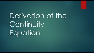 Derivation Of The Continuity Equation