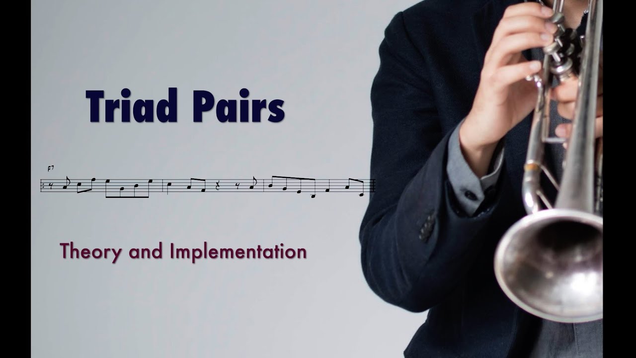 Triad Pairs- Theory and Implementation
