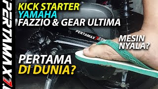 PERTAMA KALI DI DUNIA Pasang Kick Starter Yamaha Gear Ultima Engkol Fazzio Hybrid Mesin Bisa Menyala