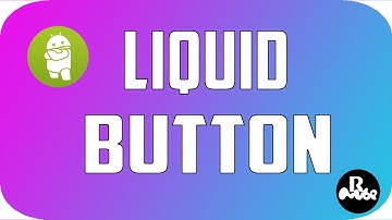 How to Create a Liquid Button in Andriod Studio  Using Library