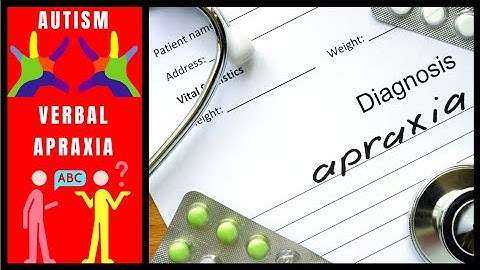Autism & Verbal Apraxia