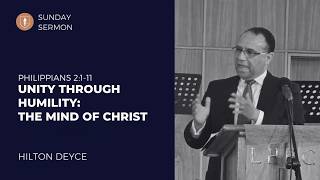 Unity Through Humility: The Mind of Christ - Philippians 2:1-11 - Hilton Deyce