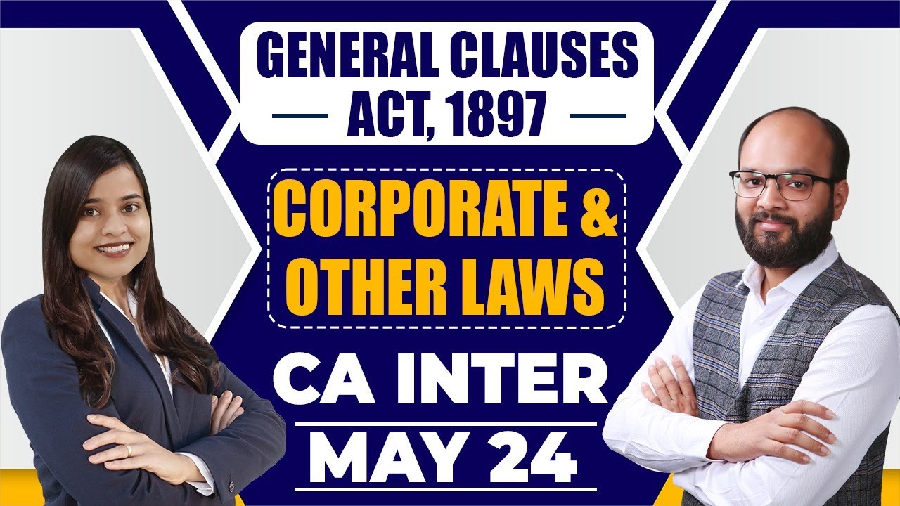 General Clauses Act, 1897 CA Inter Law Nov 2024 | CA Inter Corporate ...