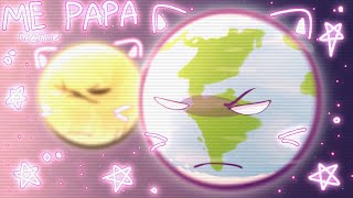 ° Me papa || Animation meme || @SolarBalls || !! MY AU !! °