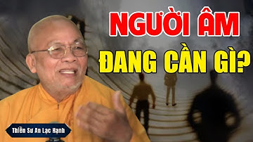 🔴Trực Tiếp:NGƯỜI CÕI ÂM CẦN GÌ?...Sống Có Khác Gì Lúc TẠI THẾ Không? | Thầy An Lạc Hạnh Mới Nhất
