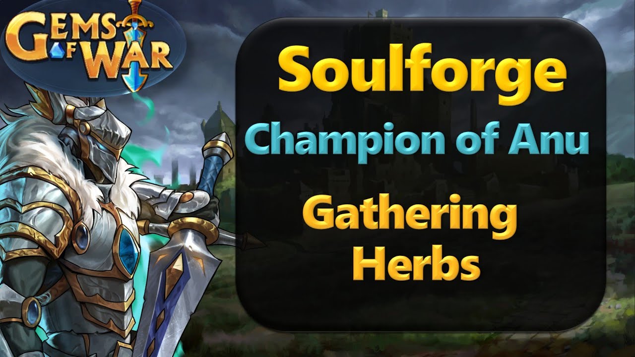 Soulforge - Champion of - Gathering Event - Gems of War - YouTube