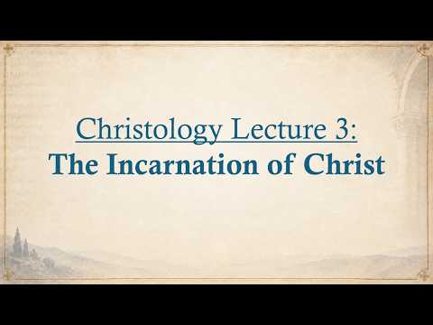 The Incarnation of Christ