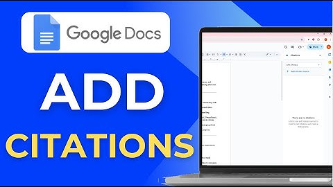 Google Docs How To Add Citations and Bibliography Update Tutorial 2025 MLA, APA, Chicago