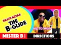 The bglide mister b following directionsbrain break