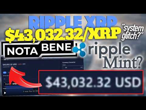 Video preview for Did XRP Glitch To $43,032.32/XRP As Ripple Mint Launch’s & Ripple Invests In Notabene?