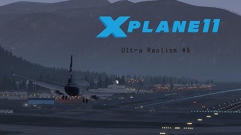 X-Plane 11 Ultra Realism #8: Alaska Airlines 737-800 Landing in Juneau Intl