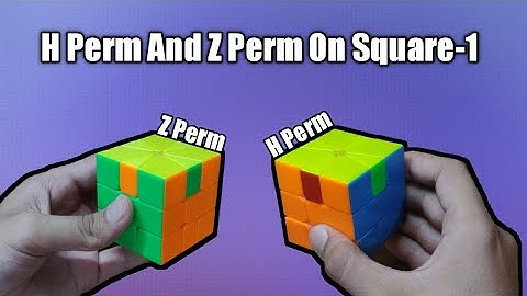 H Perm and Z Perm on Square-1