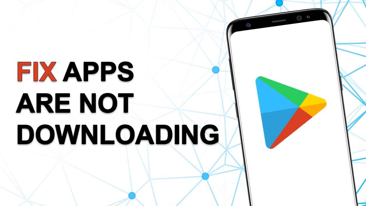 How to Fix Apps Are Not Downloading From Google Play Store - YouTube