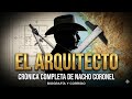 Ignacio Coronel "El Arquitecto".